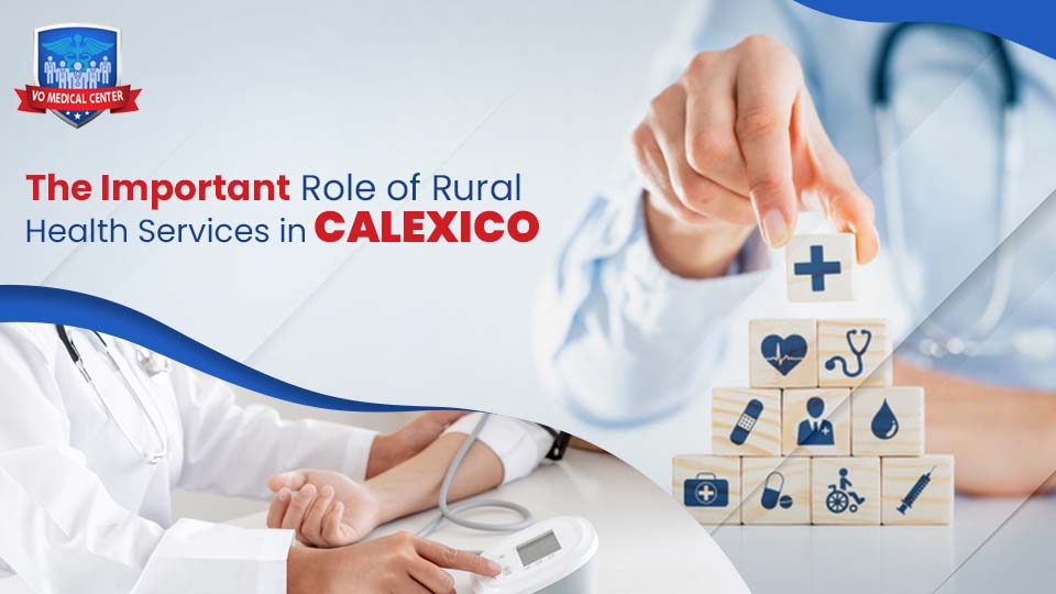 Role of Rural Health Services in Calexico